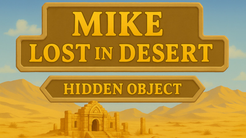 Mike Lost In Desert - Ukryte Obiekty